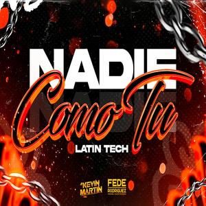 NADIE COMO TU (LATIN TECH) (feat. Fede rodriguez)