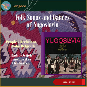 Folk Songs and Dances of Yugoslavia (Album of 1959)