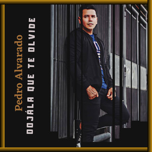 Ojála Que Te Olvide