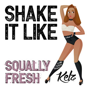 Shake It Like (Explicit)