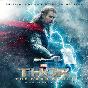 Thor: The Dark World (Original Motion Picture Soundtrack) (雷神2：黑暗世界 电影原声带)