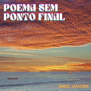 Poema Sem Ponto Final