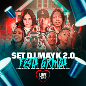 Set Dj Mayk 2.0: Festa Gringa