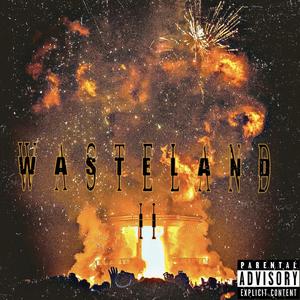 WASTELAND II (Explicit)