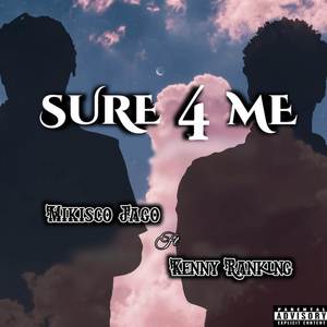 SURE FOR ME (Explicit)