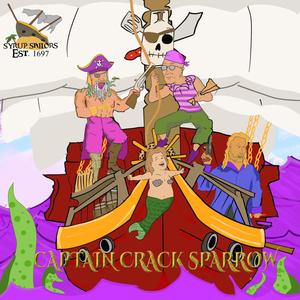 The Adventures of Captain Crack Sparrow (Explicit)