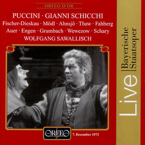 Puccini, G.: Gianni Schicchi (Opera) [Sung in German] [Fischer-Dieskau, Schary, Bavarian State Opera Chorus, Bavarian State Orchestra, Sawallisch]