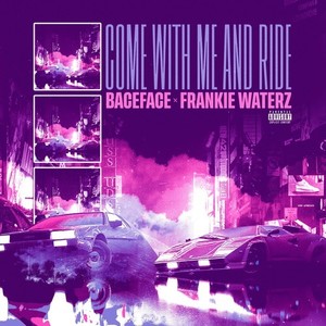 Come With Me and Ride (Sped Up) (Explicit)