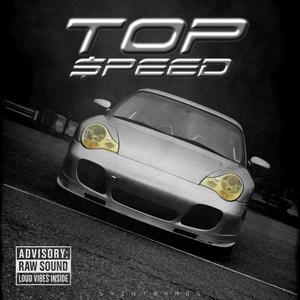 Top $peed (Explicit)