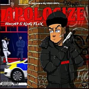 Apologize (feat. N Boy69) (Explicit)