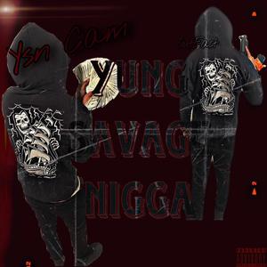 Young Savage Nigga (Explicit)