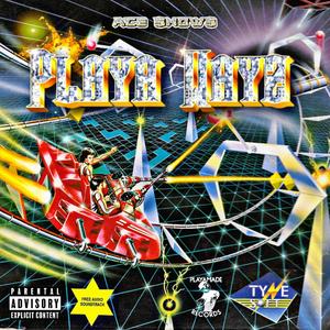 PLAYA WAYZ (feat. Tre Castro) [Explicit]