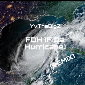 FDH (F Da Hurricane) (Explicit)