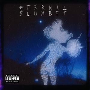 Eternal Slumber (Explicit)