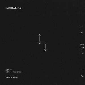 Nostalgia (feat. Mylo vs. The World) (Explicit)