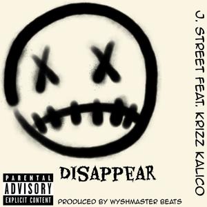 Disappear (Krizz Kalico Remix) [Explicit]