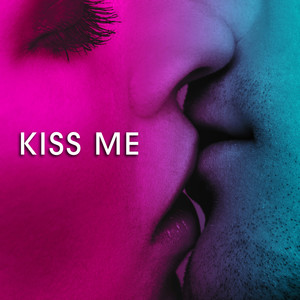 Kiss Me: Romantic Piano Love Songs