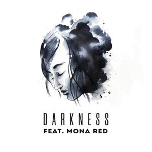 Darkness (feat. Mona Red)