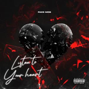 Listen to your Heart (Explicit)