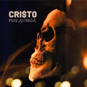 CRI$tO (feat. KiD Astorga) (Explicit)