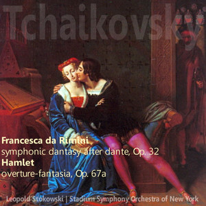 Francesca da Rimini, Op.32 - Symphonic Fantasy After Dante