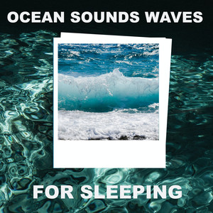 Ocean Sounds Waves for Sleeping