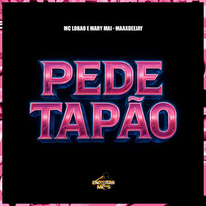 Pede Tapão (Explicit)