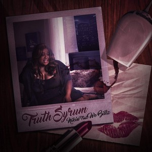 Truth Syrum (feat. Wo Billz) (Explicit)