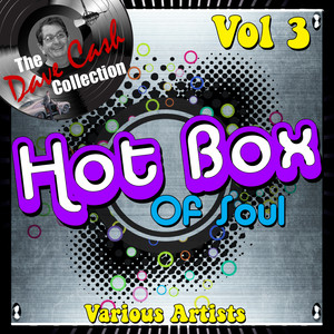Hot Box of Soul Vol 3 - (The Dave Cash Collection)