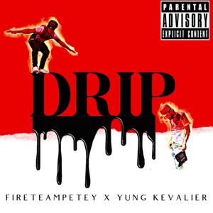 Drip (Explicit)