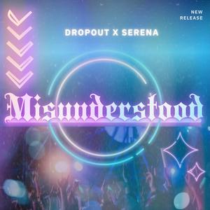Misunderstood (feat. Dropout) (Explicit)