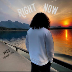 Right Now (Prod.EsperUltimate) [Explicit]