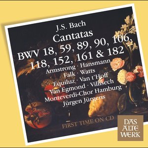 Bach, JS : Cantatas BWV 106, 182, 152, 118, 18, 89