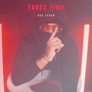 Takes Time (Explicit)