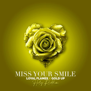 Miss Your Smile (Holy Riddim)