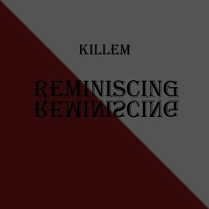 Reminiscing (Explicit)