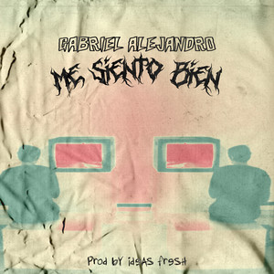 Me Siento Bien :( (Explicit)