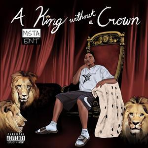 A King Without A Crown (Explicit)