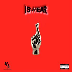 I Swear (feat. Imnotmelrose, Gilly Carter, K!ng Mal!k & Couch God) (Explicit)