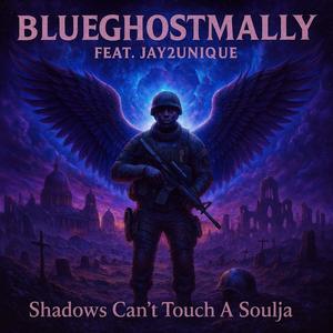 Shadows cant touch a soulja (feat. Jay2unique)