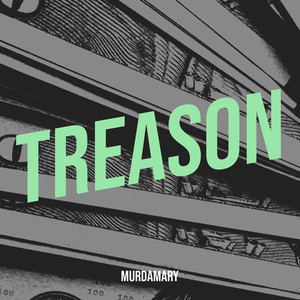 Treason (Explicit)