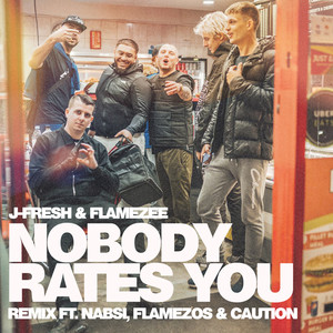 Nobody Rates You (Remix) [Explicit]