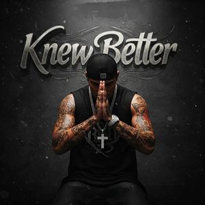 Knew Better (feat. IvanTheProducer)