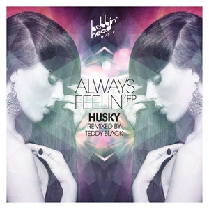 Always Feelin' (Teddy Black Remix)
