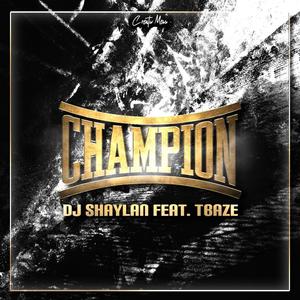 Champion (feat. Tbaze)