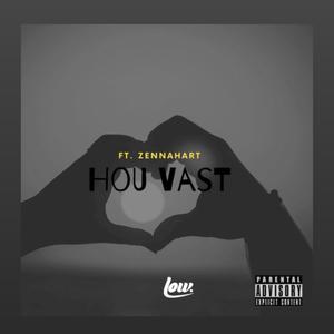 Hou vast (feat. LOW) [Explicit]