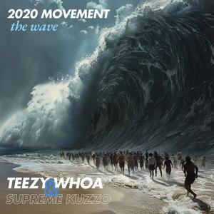 2020 Movement: The Wave (Explicit)