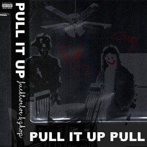 Pull it up (Explicit)