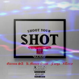 Shoot Your Shot (Explicit)