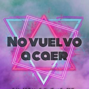 No vuelvo a caer (feat. Rey BM)